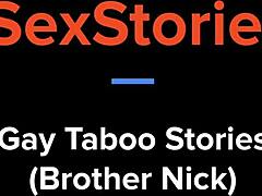 so, ever heard those wild gay taboo stories about nick and his college blowjob adventures?